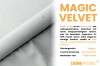Eigenschaften des Magic Velvet Stoffs: 100% Polyester, strapazierfähig, 60.000 Martindale.